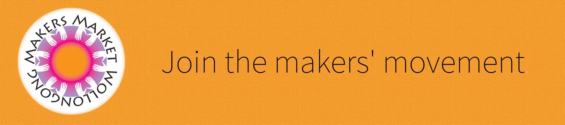 Wollongong Makers Market - Join the makers' movement